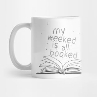 My weekend is all booked Mug